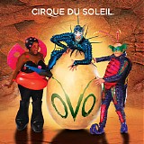 Cirque Soleil - Ovo