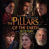 Trevor Morris - The Pillars of the Earth