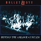 Bulletboys - Behind The Orange Curtain