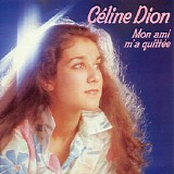 Celine Dion - Mon Ami M'a QuittÃ©e