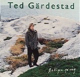 Ted GÃ¤rdestad - Ã„ntligen pÃ¥ vÃ¤g