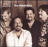 The Mavericks - The Definitive Collection