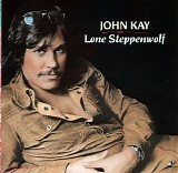 John Kay - Lone Steppenwolf