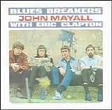 John Mayall & The Bluesbreakers With Eric Clapton - John Mayall & The Bluesbreakers With Eric Clapton / Special Edition