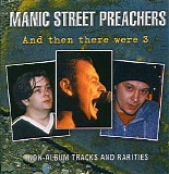 Manic Street Preachers - And then there were 3