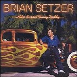 Brian Setzer - Nitro Burnin' Funny Daddy