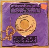 Omar And The Howlers - Big Delta