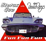 Status Quo with The Beach Boys - Fun Fun Fun