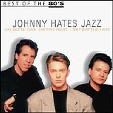 Johnny Hates Jazz - Best Of The 80's