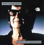 Roy Orbison - Rare Recordings