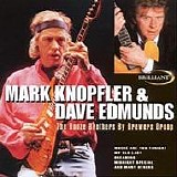 Mark Knopfler & Dave Edmunds - The Booze Brothers By Brewers Droop