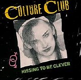 Culture Club - Kissing to Be Clever