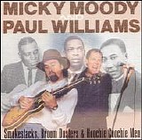 Micky Moody & Paul Williams - Smokestacks, Broom Dusters & Hootchie Coochie Men