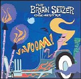 The Brian Setzer Orchestra - Vavoom!