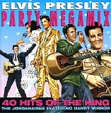 The Jordanaires & Danny Mirror - Elvis Presley Party Megamix