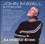 John Mayall & Friends - Along For The Ride