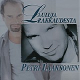 Petri Laaksonen - Lauluja rakkaudesta