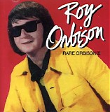 Roy Orbison - Rare Orbison II