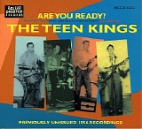 The Teen Kings - Are You Ready?