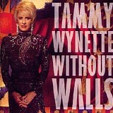 Tammy Wynette - Without Walls