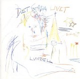 Ulf Lundell - Det goda livet