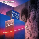 Cream - Deserted Cities - The Cream Collection