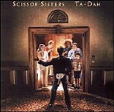 Scissor Sisters - Ta-Dah