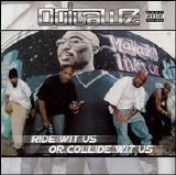 Outlawz - Ride Wit Us or Collide Wit Us