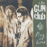 The Gun Club - Fire of Love