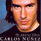 Carlos NÃºÃ±ez - Os amores libres