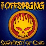 The Offspring - Conspiracy Of One