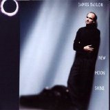 James Taylor - New Moon Shine