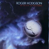 Roger Hodgson - In the Eye of the Storm