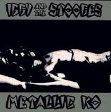 Iggy And The Stooges - Metallic K.O.