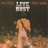 Neil Young & Crazy Horse - Live Rust