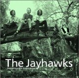 The Jayhawks - Tomorrow The Green Grass