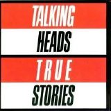 Talking Heads - True Stories