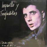 Loquillo y Trogloditas - Â¿DÃ³nde Estabas TÃº En El 77?