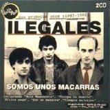 Ilegales - Somos unos Macarras - Sus primeros aÃ±os (1983-1986)