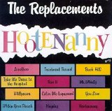 The Replacements - Hootenanny