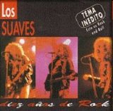 Los Suaves - Diez aÃ±os de Rock