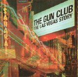 The Gun Club - The Las Vegas Story