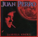 Juan Perro - La Huella Sonora