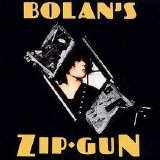 T. Rex - Bolan's Zip Gun