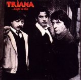 Triana - ... LlegÃ³ El DÃ­a