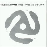 The Black Crowes - Three Snakes And One Charm