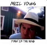 Neil Young - Fork In The Road