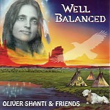 Oliver Shanti & Friends - Well Balanced