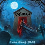 Enforcer - Classic Chicago Metal