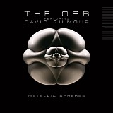 The Orb featuring David Gilmour - Metallic Spheres